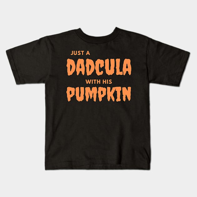 Just a Dadcula with his pumpkin Kids T-Shirt by DesignVerseAlchemy